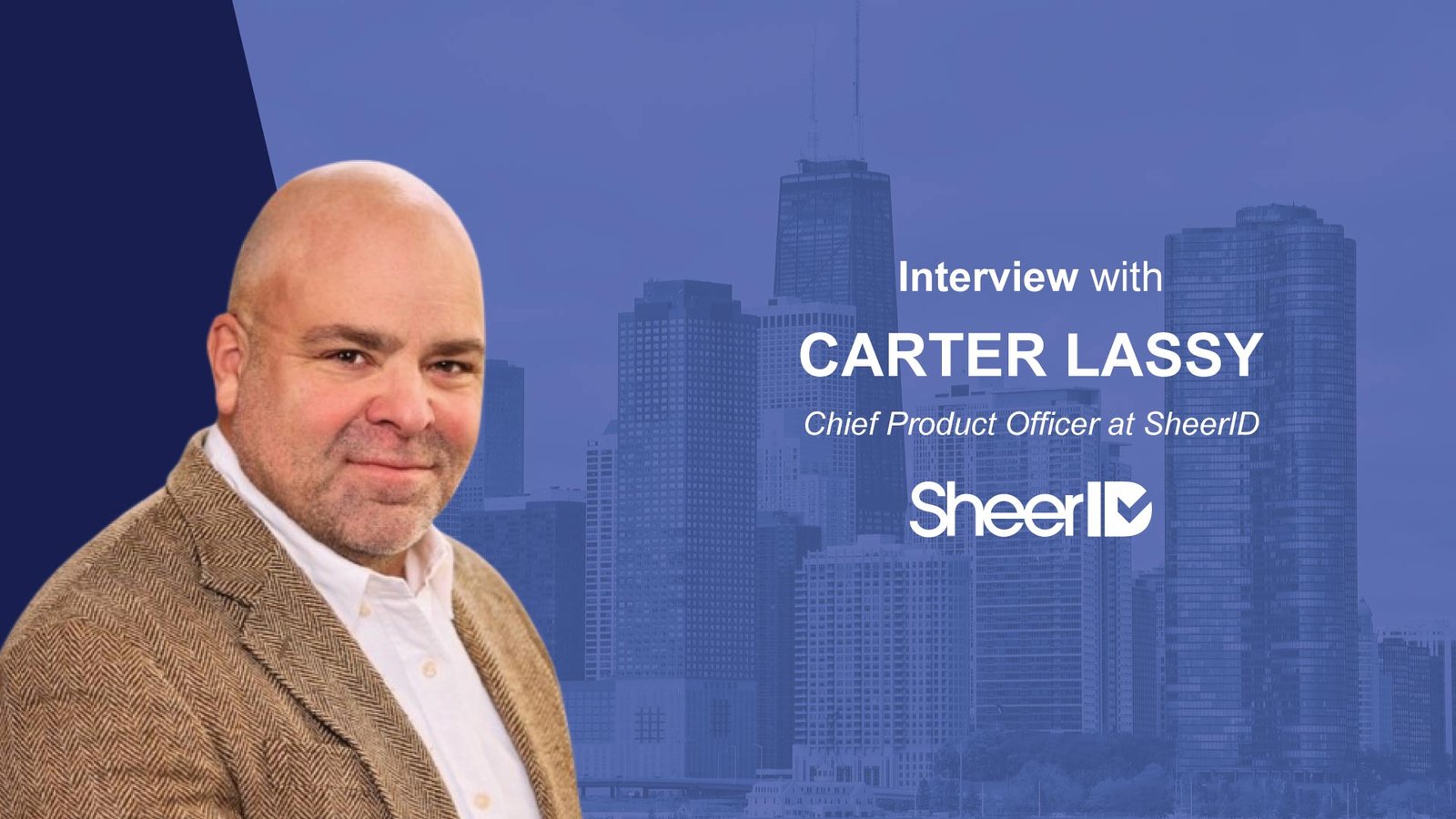 Martech Interview with Carter Lassy, Chief Product Officer at SheerID