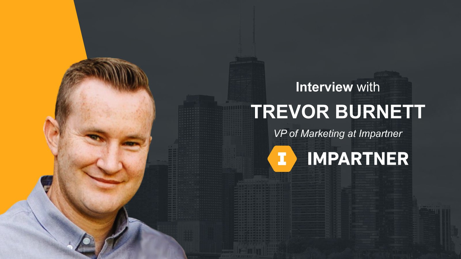 MarTech Interview with Trevor Burnett, VP of Marketing at Impartner