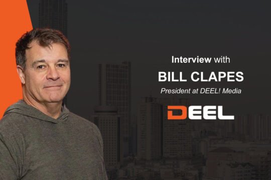 MarTech Interview with Bill Clapes, President at DEEL! Media