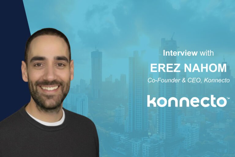 MarTech Interview with Erez Nahom, Co-Founder & CEO, Konnecto