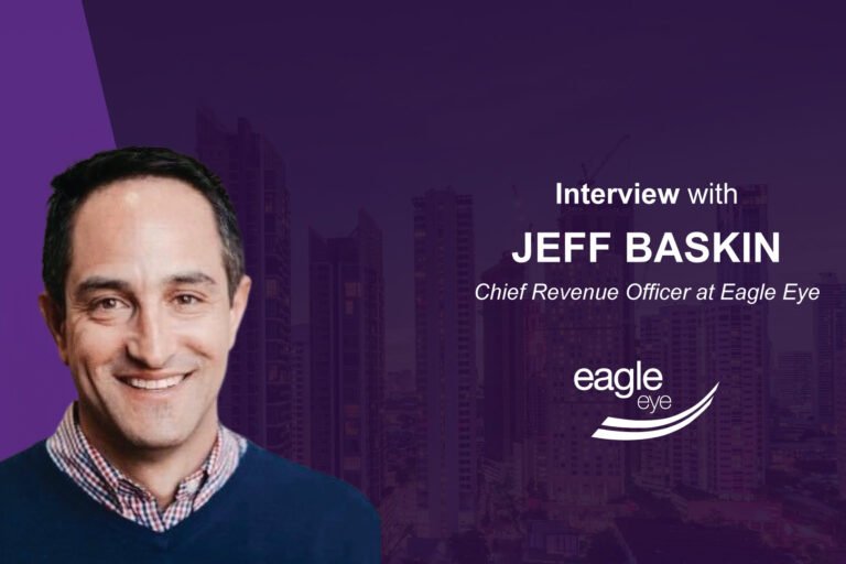 MarTech Interview with Jeff Baskin, Chief Revenue Officer at Eagle Eye